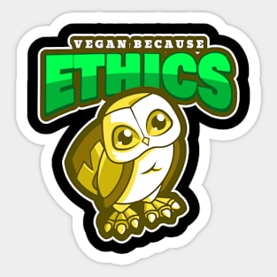 Vegan Because Ethics Sticker